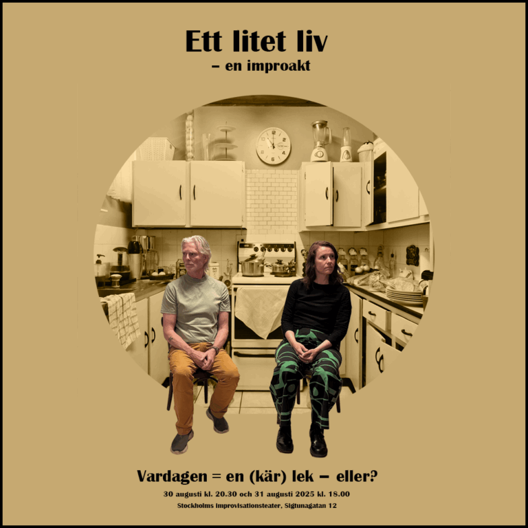 ETT LITET LIV – EN IMPROAKT